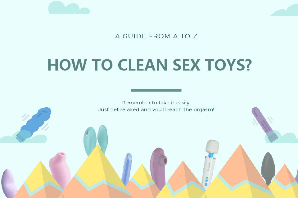 How to Clean Sex Toys?